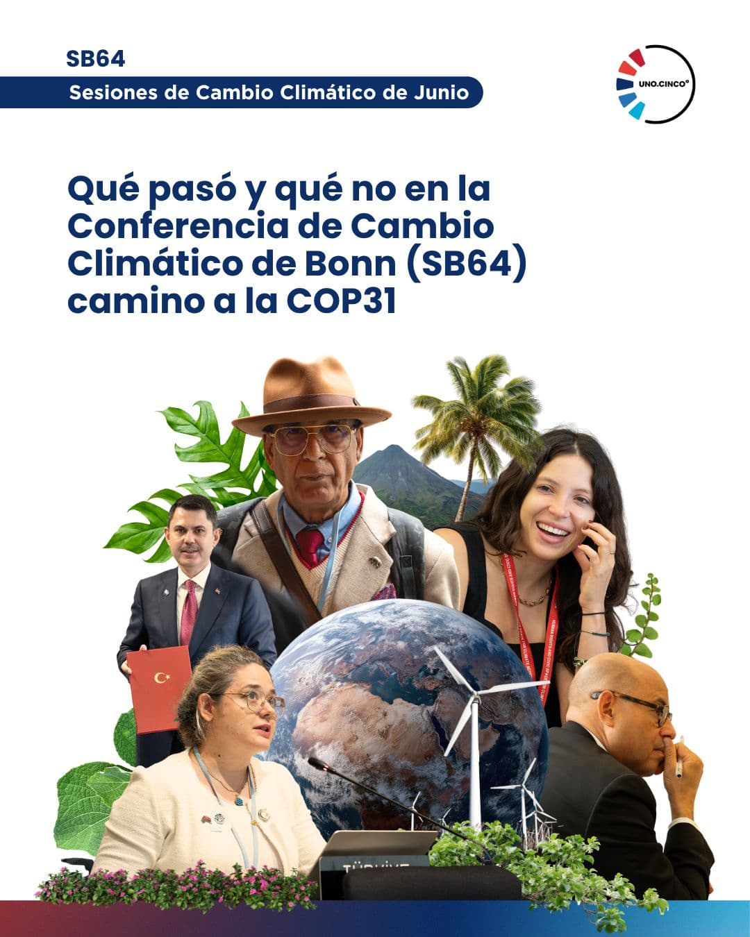 Qué pasó y qué no en la Conferencia de Cambio Climático de Bonn (SB64) camino a la COP31