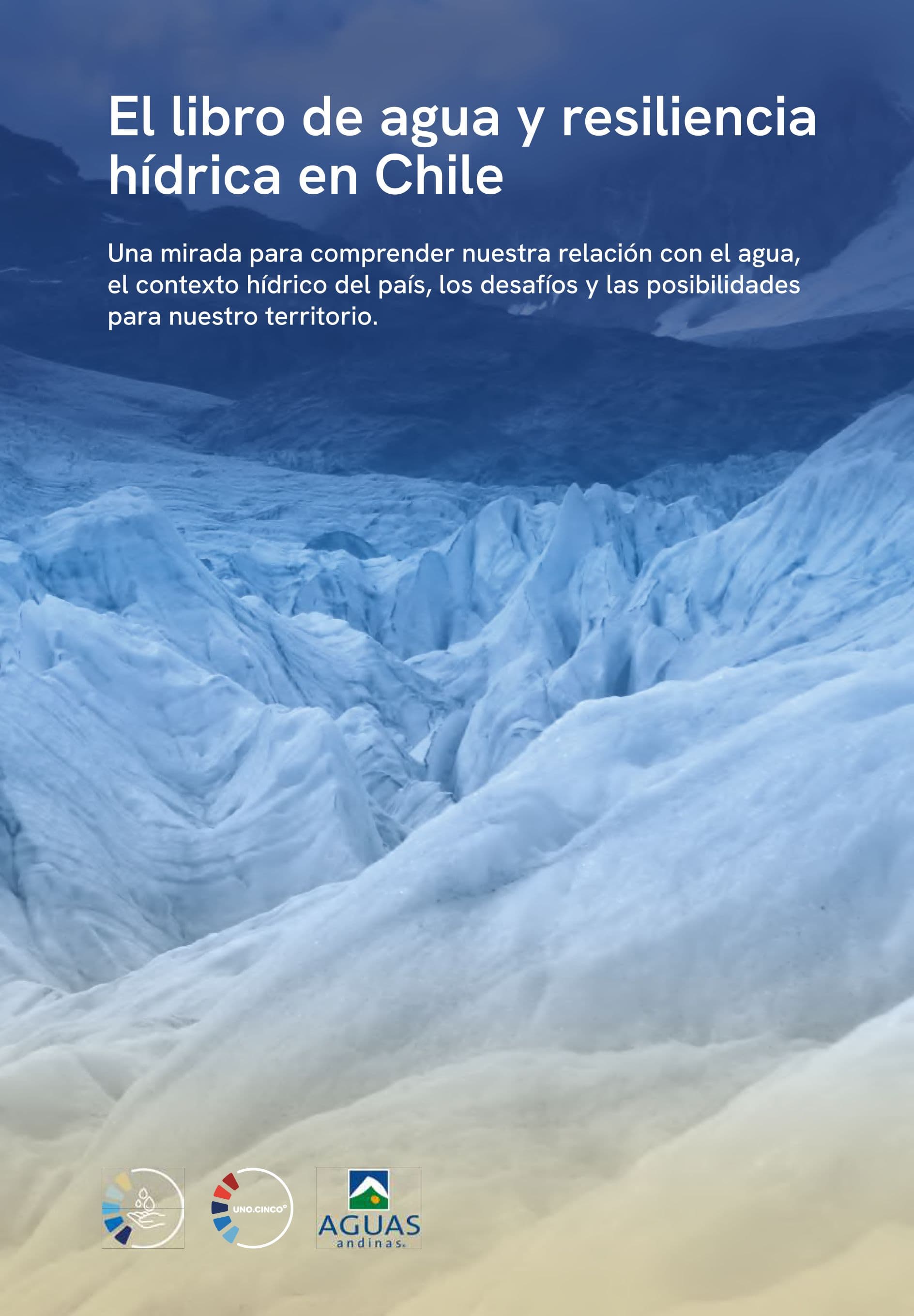 El libro de agua y resiliencia hídrica en Chile